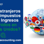 Impuestos al invertir en el extranjero: lo que debes saber en LATAM